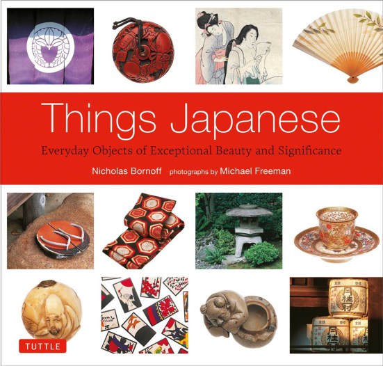 Things Japanese by Nicholas Bornoff, with photographs by Michael Freeman